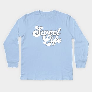 Sweet Life Kids Long Sleeve T-Shirt